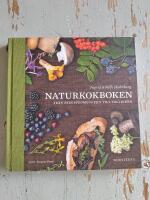 Naturkokboken : fr&aring;n skogspromenaden till tallriken
