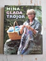 Mina glada tr&ouml;jor : id&eacute;er till kreativ stickning