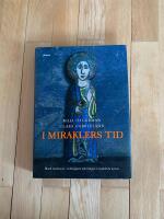 I miraklers tid : Bland madonnor, stenhuggare och helgon i medeltida kyrkor