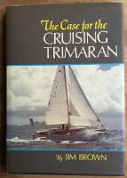 The Case for The Cruising Trimaran