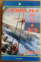 Med Drum genom eld och vatten