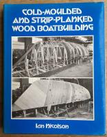Cold-Moulded and Strip-Planked Wood Boatbuilding