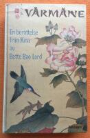 V&aring;rm&aring;ne : en ber&auml;ttelse fr&aring;n Kina