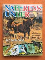 Naturens under : [djurens fantastiska v&auml;rld i teckningar och text]