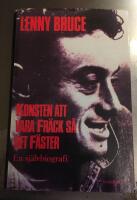 Konsten att vara fr&auml;ck s&aring; det f&auml;ster : en sj&auml;lvbiografi