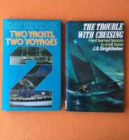 Two Yachts Two Voyages ; The Trouble with Cruising