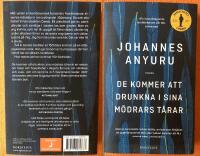 De kommer att drunkna i sina m&ouml;drars t&aring;rar