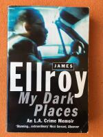 My dark places : an L.A. crime memoir