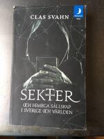 Sekter och hemliga s&auml;llskap i Sverige och v&auml;rlden