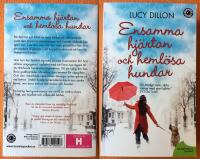 Ensamma hj&auml;rtan och heml&ouml;sa hundar