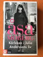 K&auml;rleken i Julia Anderssons liv