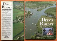 Det nya b&aring;tlivet : f&ouml;lj med p&aring; Europas kanaler!