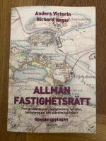 Allm&auml;n fastighetsr&auml;tt : fastighetstillbeh&ouml;r, fastighetsk&ouml;p, servitut, fastighetspant och sakr&auml;ttsliga fr&aring;gor