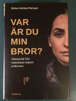 Var är du min bror? : vittnesmål från människan bakom uniformen