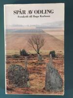 Sp&aring;r av odling : festskrift till Hugo Karlsson
