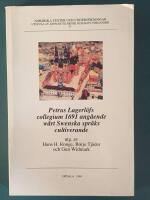 Petrus Lagerl&ouml;fs collegium 1691 ang&aring;ende w&aring;rt swenska spr&aring;ks cultiverande