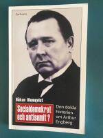 Socialdemokrat och antisemit? Den dolda historien om Arthur Engberg