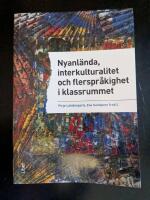 Nyanl&auml;nda, interkulturalitet och flerspr&aring;kighet i klassrummet