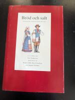 Br&ouml;d och salt : svenska kulturkontakter med &ouml;st : en v&auml;nbok till Sven Gustavsson