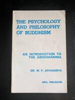 The Psychology and Philosophy of Buddhism : An Introduction to the Abhidhamma
