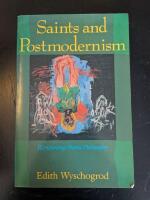Saints and postmodernism : revisioning moral philosophy