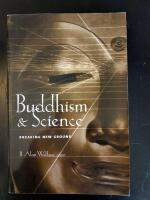 Buddhism and science : breaking new ground