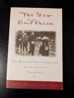 The new Buddhism : the western transformation of an ancient tradition