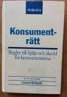 Konsumentr&auml;tt : regler till hj&auml;lp och skydd f&ouml;r konsumenterna
