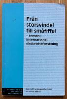 Fr&aring;n storsvindel till sm&aring;fiffel [Elektronisk resurs] : teman i internationell ekobrottsforskning