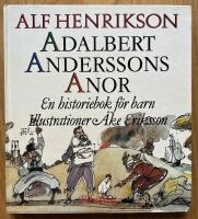 Adalbert Anderssons anor : en historiebok f&ouml;r barn