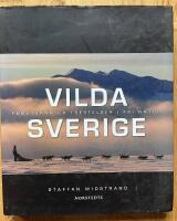 Vilda Sverige : femstj&auml;rniga frestelser i fri natur