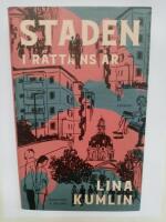 Staden. I r&aring;ttans &aring;r