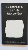 Litteraturens klassiker. Europeisk lyrik. Romantiken