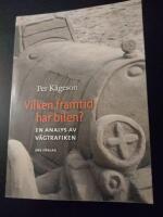 Vilken framtid har bilen? : En analys av v&auml;gtrafiken