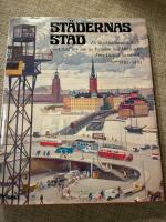 St&auml;dernas stad : en Stockholmskavalkad i ord, bild och ton : 1910-1970