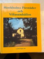 Stockholms f&ouml;rst&auml;der och villasamh&auml;llen
