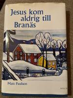 Jesus kom aldrig till Bran&auml;s