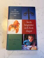 &Aring;rets h&ouml;gtider och festdagar : om firande och traditioner