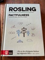 Factfulness : tio knep som hj&auml;lper dig f&ouml;rst&aring; v&auml;rlden