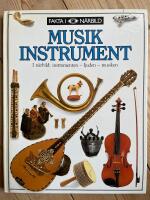 Musikinstrument : [i n&auml;rbild: instrumenten - ljuden - musiken]