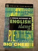 A Concise Dictionary of English Slang