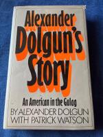 Alexander Dolguns Story