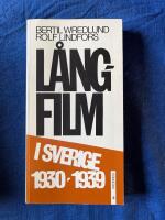 L&aring;ngfilm i Sverige. 3 : 1930-1939
