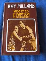Wide-eyed in Babylon - an autobiography