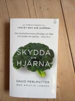 Skydda din hj&auml;rna : om tarmbakteriernas f&ouml;rm&aring;ga att l&auml;ka och skydda din hj&auml;