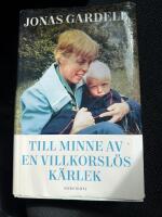 Till minne av en villkorsl&ouml;s k&auml;rlek