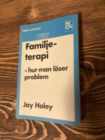 Familjeterapi : hur man l&ouml;ser problem
