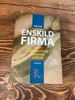Enskild firma : skatt, deklaration, ekonomi, juridik