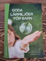 Goda l&auml;rmilj&ouml;er f&ouml;r barn
