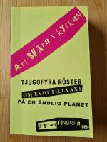 Att sv&auml;ra i kyrkan - tjugofyra r&ouml;ster om evig tillv&auml;xt p&aring; en &auml;ndlig planet